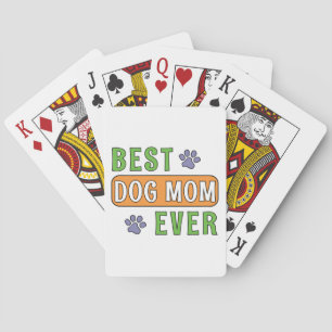 Best Dog Mum Ever Playing Cards