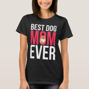 Best Dog Mum Ever Pomeranian Mum Active T-Shirt