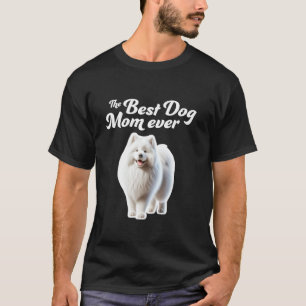 Best Dog Mum Ever - Samoyed T-Shirt