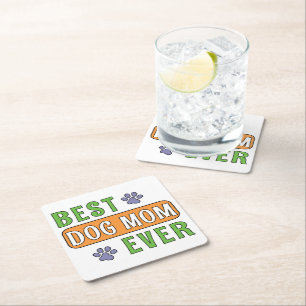 Best Dog Mum Ever Square Paper Coaster