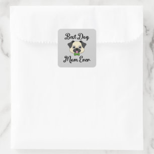 Best Dog Mum Ever Square Sticker