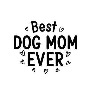 Best Dog Mum Ever T-Shirt