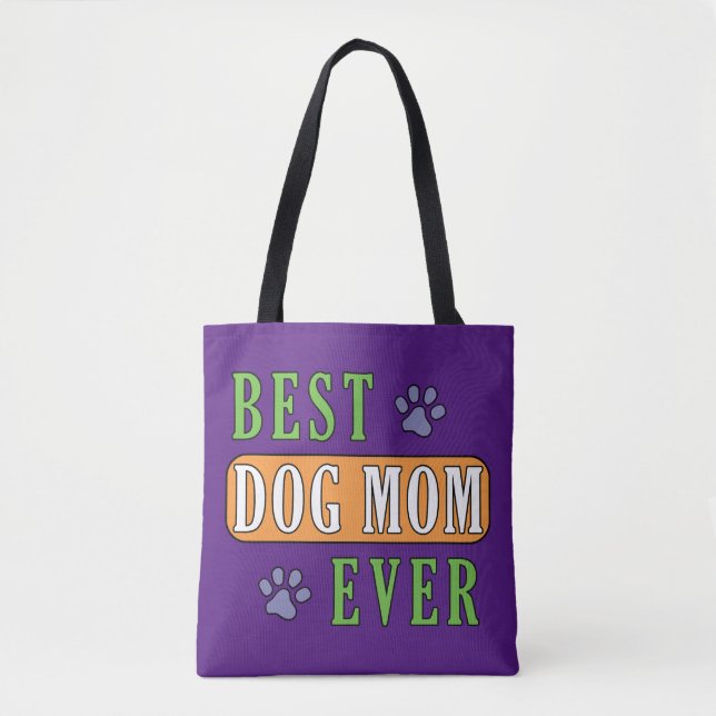 Best Dog Mum Ever      Tote Bag (Front)