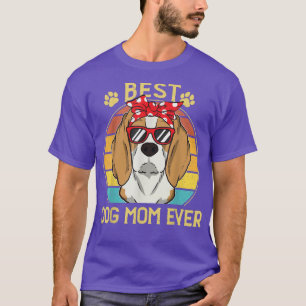 Best Dog Mum Ever Vintage Mother's Day Mothers Wom T-Shirt