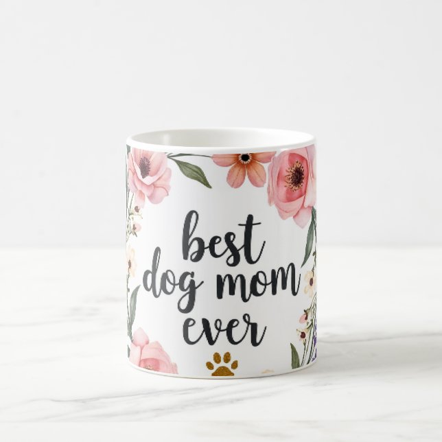 Best Dog Mum Ever – Watercolor Floral  Coffee Mug (Center)
