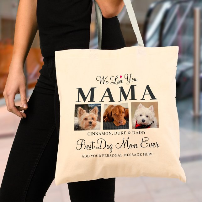 Best Dog Mum Ever - We Love You Mama Photo Collage Tote Bag (Best Dog Mom Ever Tote Bag)