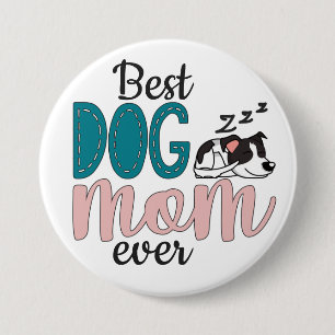 Best dog mum ever with cute sleeping puppy 7.5 cm round badge