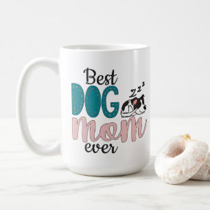 Best dog mum ever with cute sleeping spotted dog coffee mug