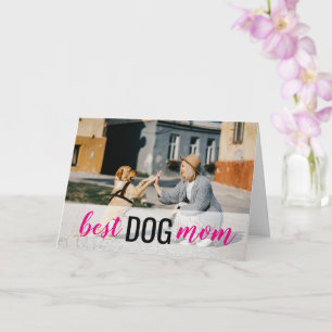 Best Dog Mum Photo Mother's Day Card