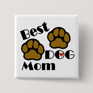 Best Dog Mum with Dog Paws Merchandise 15 Cm Square Badge