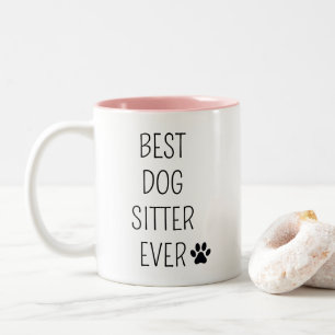 Best Dog Sitter Ever Dog Walking Pet Sitter Coffee Two-Tone Coffee Mug