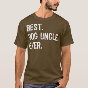 Best Dog Uncle Ever Funny Cool T-Shirt