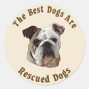 Best Dogs Are Rescued (Bulldog) Classic Round Sticker
