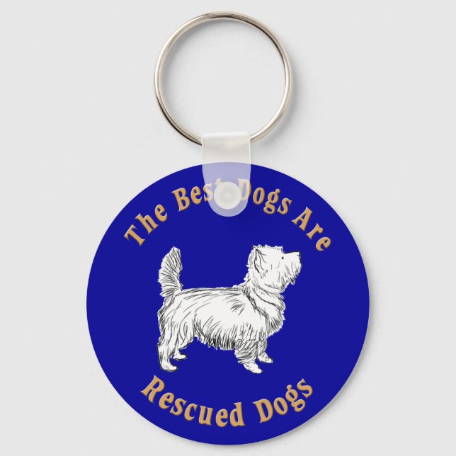 Best Dogs Are Rescued (Cairn Terrier) Key Ring (Front)