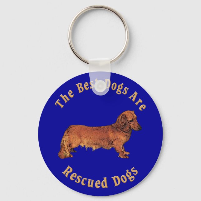 Best Dogs Are Rescued (Dachshund) Key Ring (Front)
