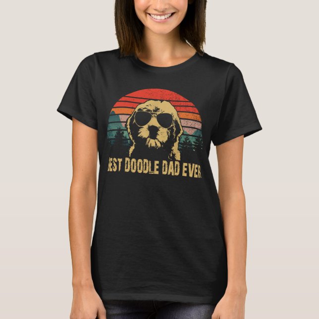 BEST DOODLE DAD EVER T-Shirt (Front)
