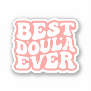 Best Doula Ever, Gift For Doula, Funny Doula