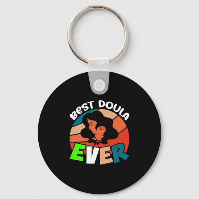 Best Doula Ever Key Ring (Front)