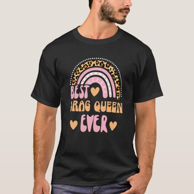 Best Drag Queen Ever Cute Retro Leopard Rainbow T-Shirt (Front)