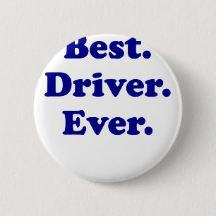 Best Driver Ever 6 Cm Round Badge