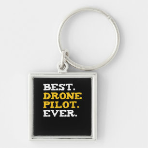 Best Drone Pilot Ever Funny Commercial Quadcopter Key Ring