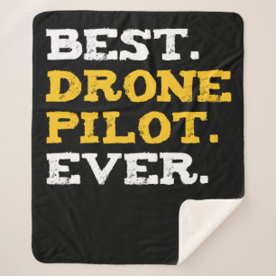 Best Drone Pilot Ever Funny Commercial Quadcopter Sherpa Blanket
