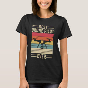 Best Drone Pilot Ever Vintage Flying Quadcopter T-Shirt