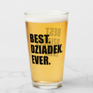 Best Dziadek Ever Glass