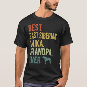 Best East Siberian Laika Grandpa Ever Dog Father T-Shirt