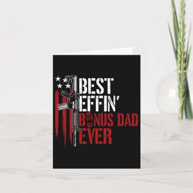 Best Effin Bonus Dad Ever Daddy Gun Rights America Card (Front)