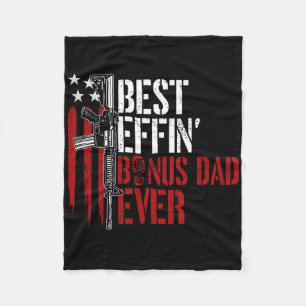 Best Effin Bonus Dad Ever Daddy Gun Rights America Fleece Blanket