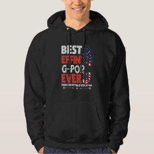 Best Effin G Pop Ever Thanks For Putting With My M Hoodie