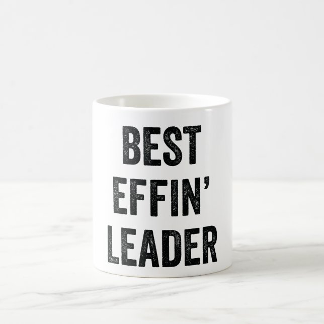 Best Effin' Leader Coffee Mug (Center)