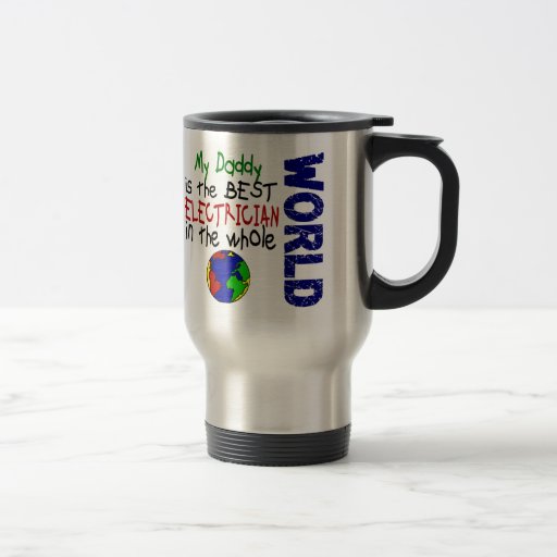 Image of Best Electrician In World 2 (Daddy) Travel Mug