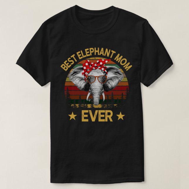Best Elephant Mum Ever T-Shirt (Design Front)