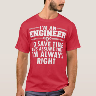 Best Engineer Art For Men Women Humour Engineering T-Shirt