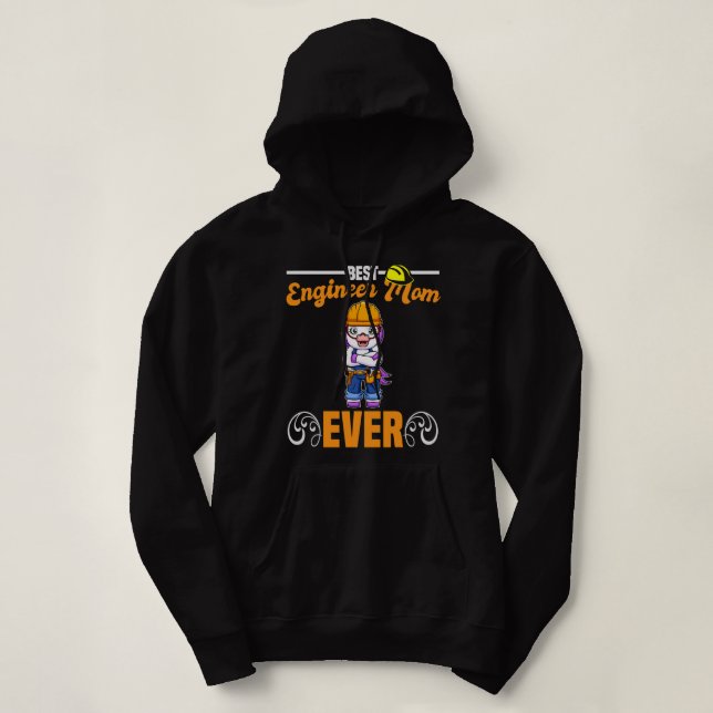 Best Engineer Mum Ever Construction Worker Mummy 2 Hoodie (Design Front)