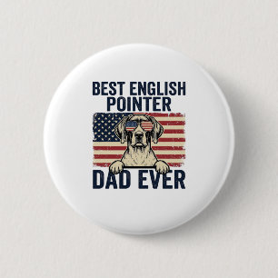 Best English Pointer Dad Ever Patriotic Dog 6 Cm Round Badge