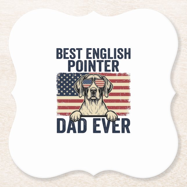 Best English Pointer Dad Ever Patriotic Dog Paper Coaster (Front)