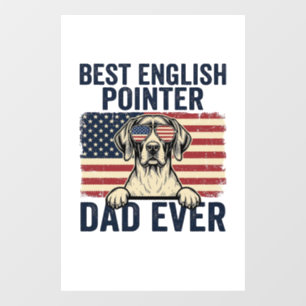 Best English Pointer Dad Ever Patriotic Dog Window Cling