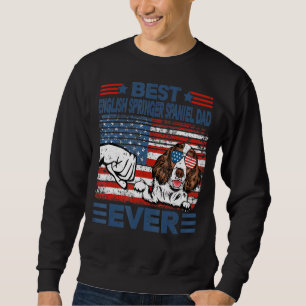 Best English Springer Spaniel Dad Ever American Fl Sweatshirt