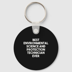 Best Environmental Science And Protection Technici Key Ring