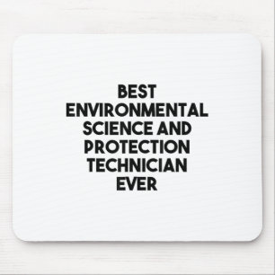 Best Environmental Science And Protection Technici Mouse Mat