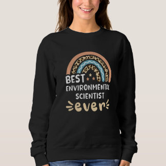 Best Environmental Scientist Ever Leopard Rainbow  Sweatshirt