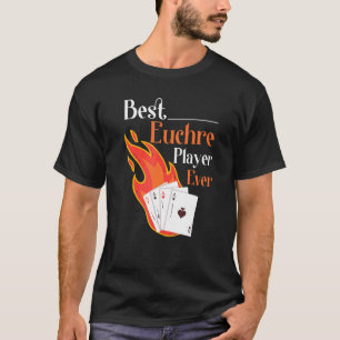 Best Euchre Player Ever Card Game T-Shirt