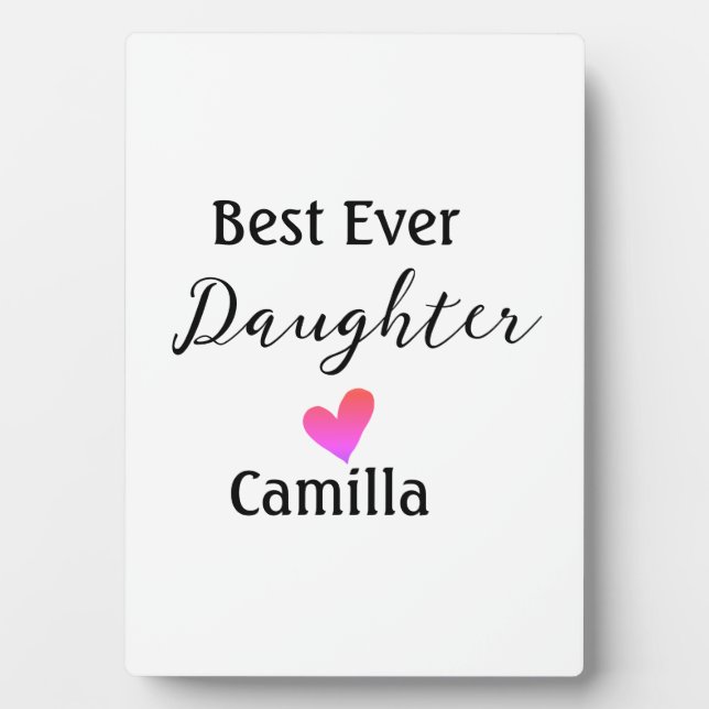 Best ever daughter add name dad mum daughter day l plaque (Front)
