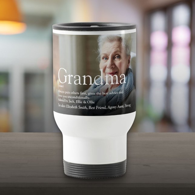 Best Ever Grandma, Grandmother Definition Photo Travel Mug (Best Ever Grandma, Grandmother Definition Photo Travel Mug)