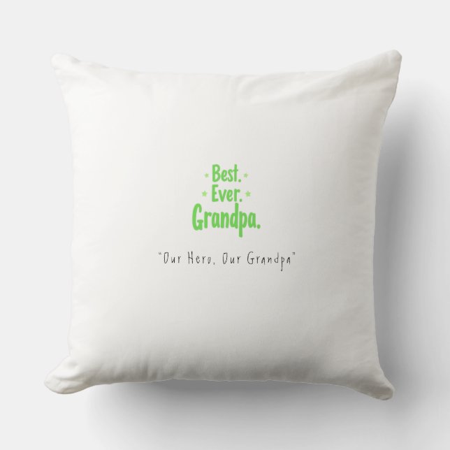 Best Ever Grandpa Pillow - Heartfelt Gift for Him (Front)
