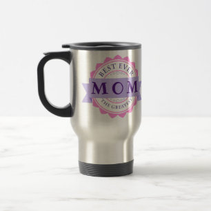 Best Ever MOM The Greatest, Mother's Day Travel Mug