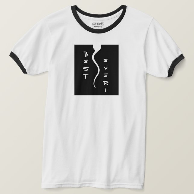 Best Ever! T-Shirt (Design Front)